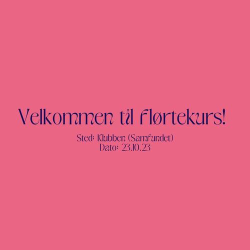 Arrangementside: Flørtekurs