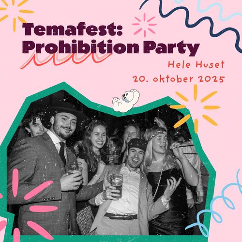 Arrangementside: Temafest: Prohibition Party
