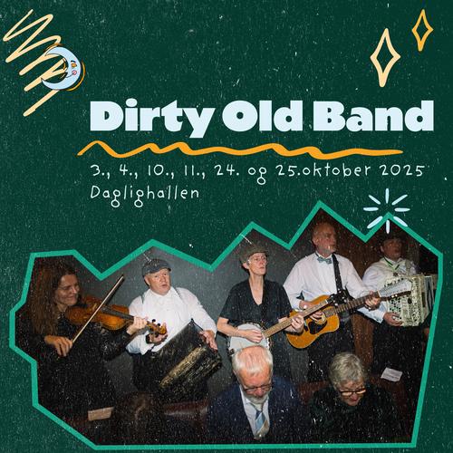 Arrangementside: Dirty Old Band