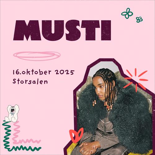 Arrangementside: Musti