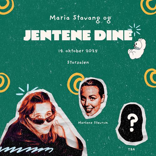 Arrangementside: Maria Stavang og jentene dine